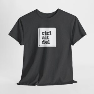 Unisex Heavy Cotton Tee with Ctrl+Alt+Del Design, Perfect for Tech Lovers, Gamers, Geek Culture, Casual Wear, Gift for Programmers