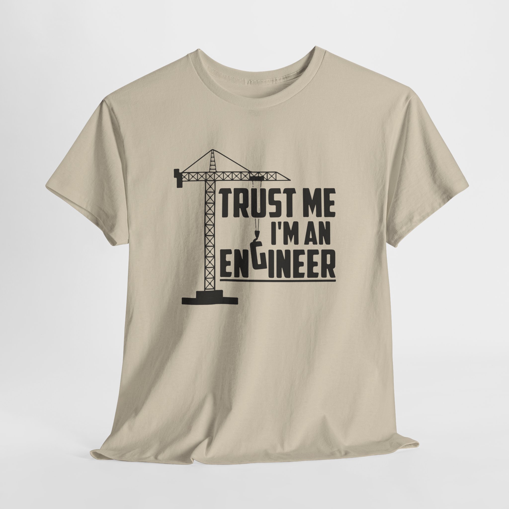 Trust Me I'm an Engineer T-Shirt, Funny Civil Engineer Tee with Tower Crane Graphic, Construction Gift for Men and Women