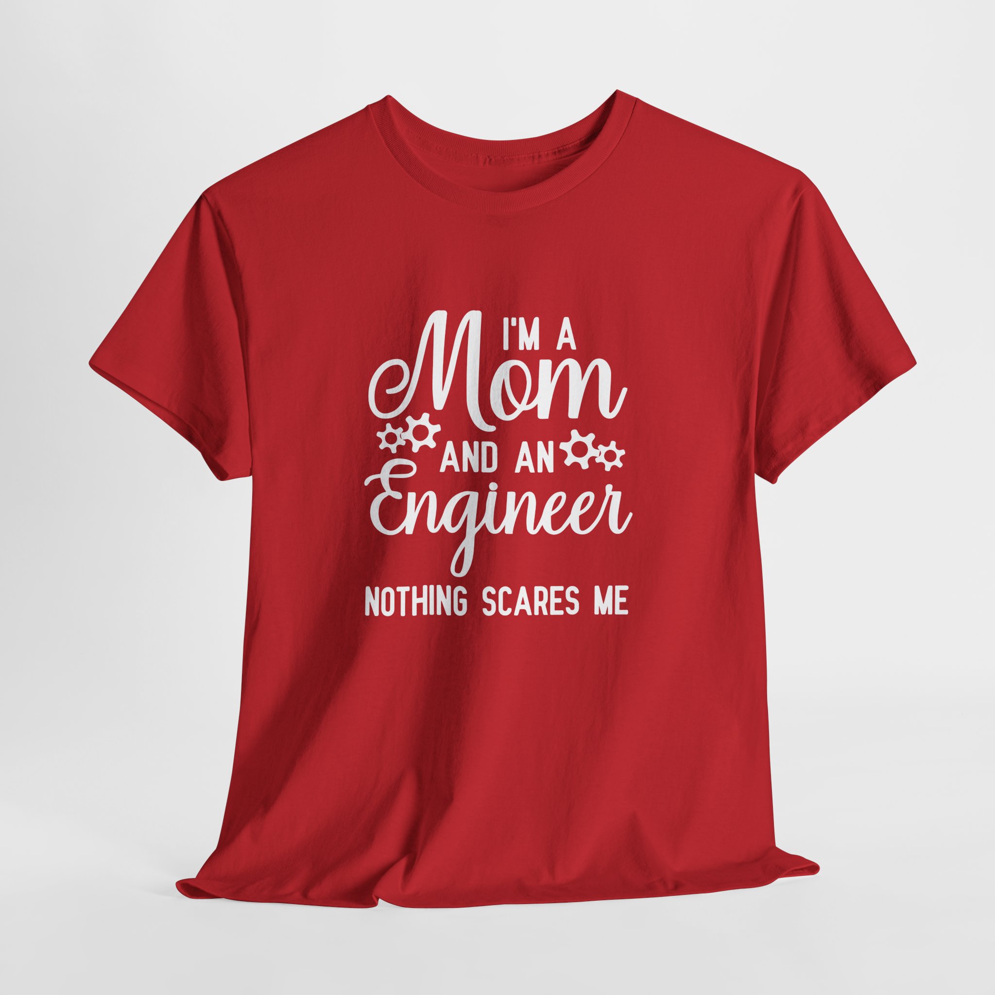 I'm a Mom and an Engineer Nothing Scares Me T-Shirt, Funny Mother's Day Gift, Female Engineer Appreciation Tee, Unisex STEM Mom Shirt - Image 17