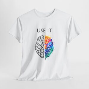 Alternative view of Use It Brain T-Shirt, Left and Right Brain Tee, Creative and Analytical Mind Shirt, Motivational Art Apparel