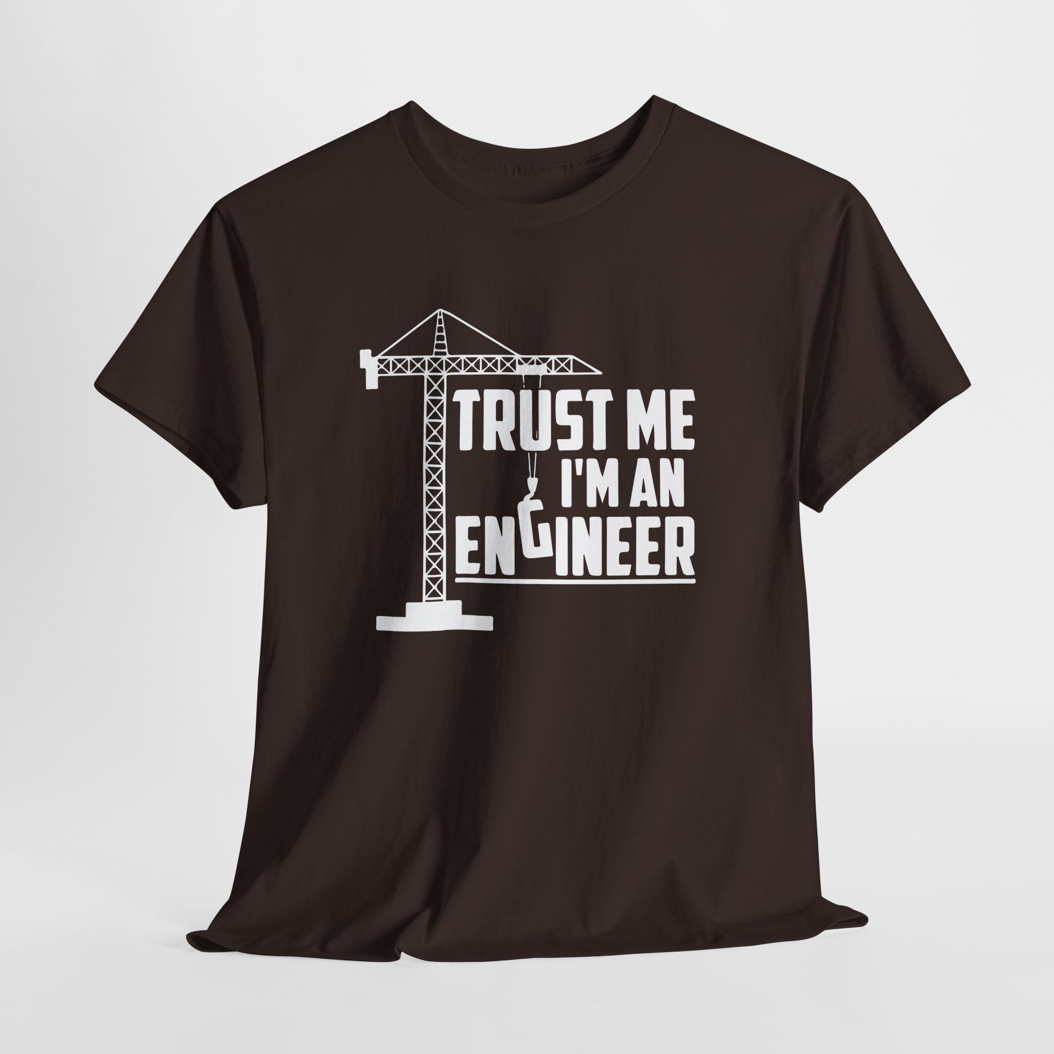 Trust Me I'm an Engineer T-Shirt, Funny Civil Engineer Tee with Tower Crane Graphic, Construction Gift for Men and Women - Image 8