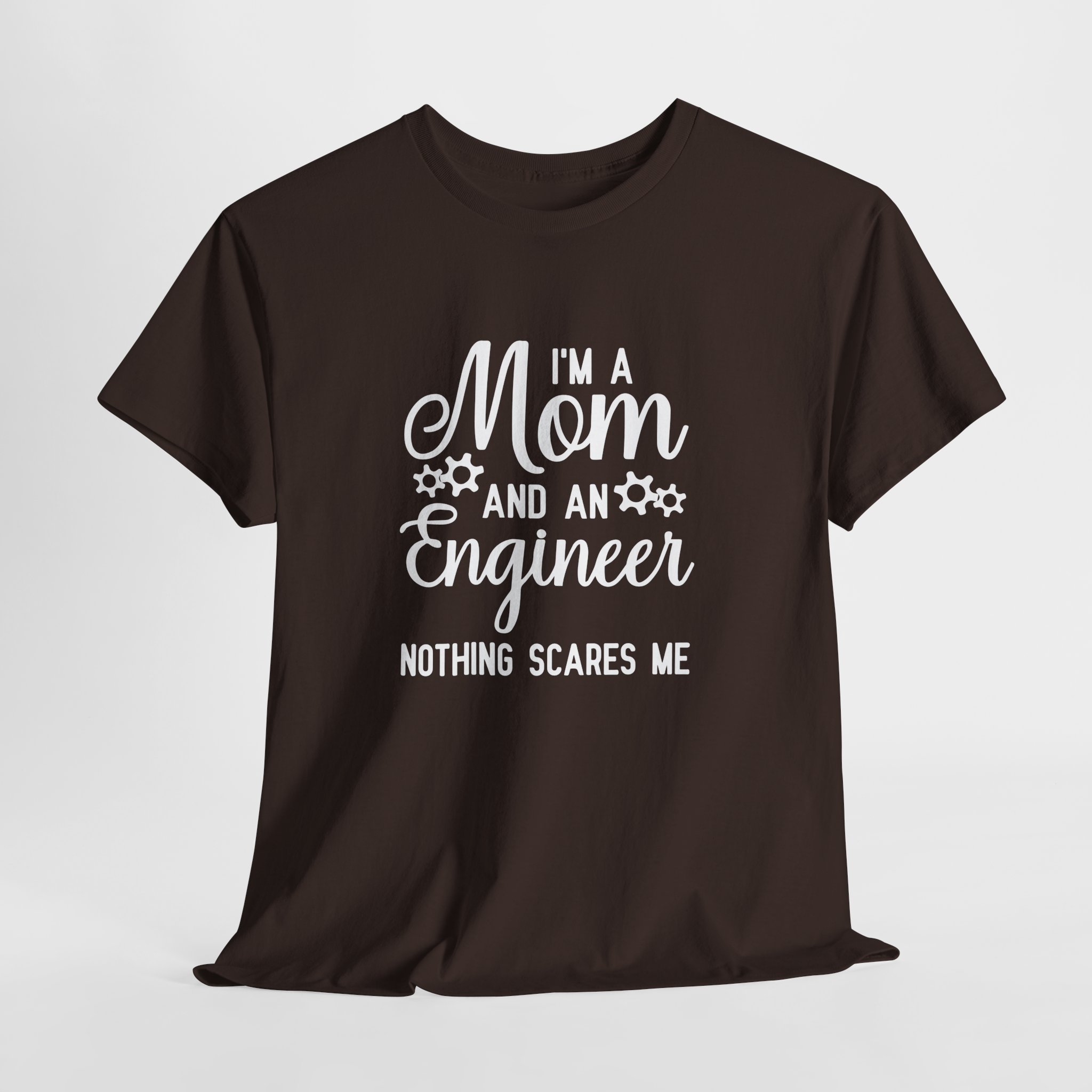 I'm a Mom and an Engineer Nothing Scares Me T-Shirt, Funny Mother's Day Gift, Female Engineer Appreciation Tee, Unisex STEM Mom Shirt - Image 8