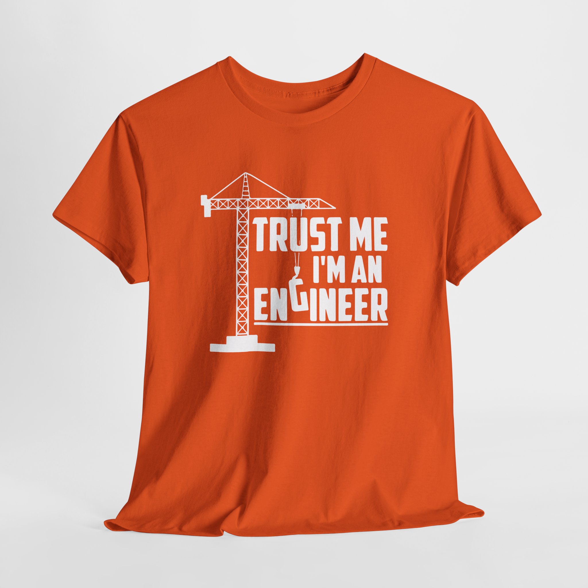 Trust Me I'm an Engineer T-Shirt, Funny Civil Engineer Tee with Tower Crane Graphic, Construction Gift for Men and Women - Image 6