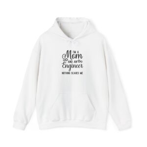 Alternative view of I'm a Mom and an Engineer Nothing Scares Me Hoodie, Funny Mother's Day Sweatshirt, Female Engineer Appreciation Gift