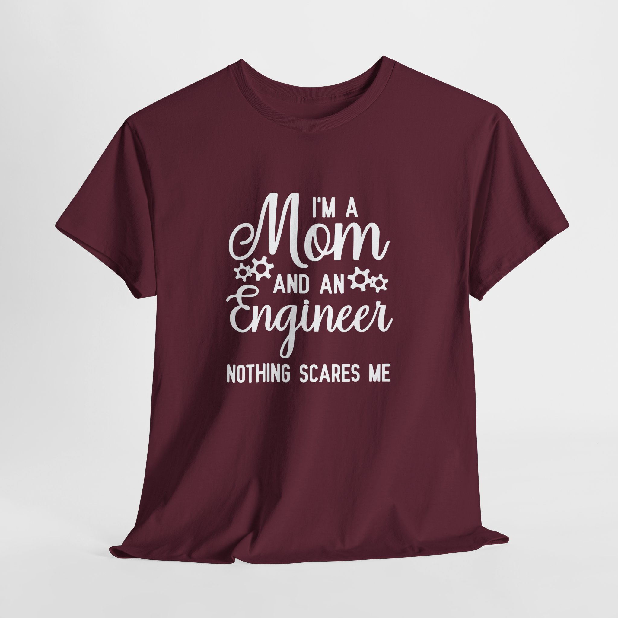 I'm a Mom and an Engineer Nothing Scares Me T-Shirt, Funny Mother's Day Gift, Female Engineer Appreciation Tee, Unisex STEM Mom Shirt - Image 7