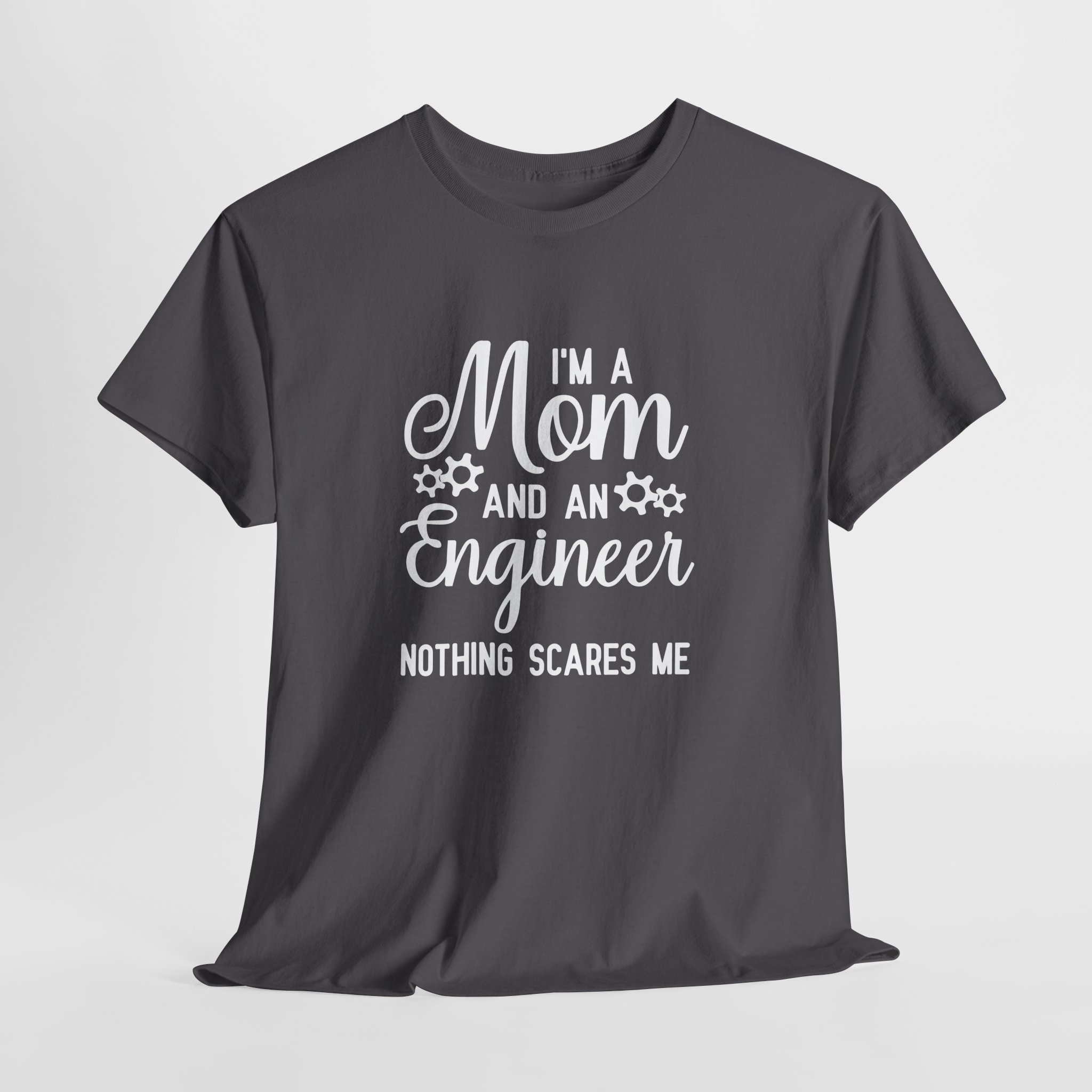 I'm a Mom and an Engineer Nothing Scares Me T-Shirt, Funny Mother's Day Gift, Female Engineer Appreciation Tee, Unisex STEM Mom Shirt - Image 14