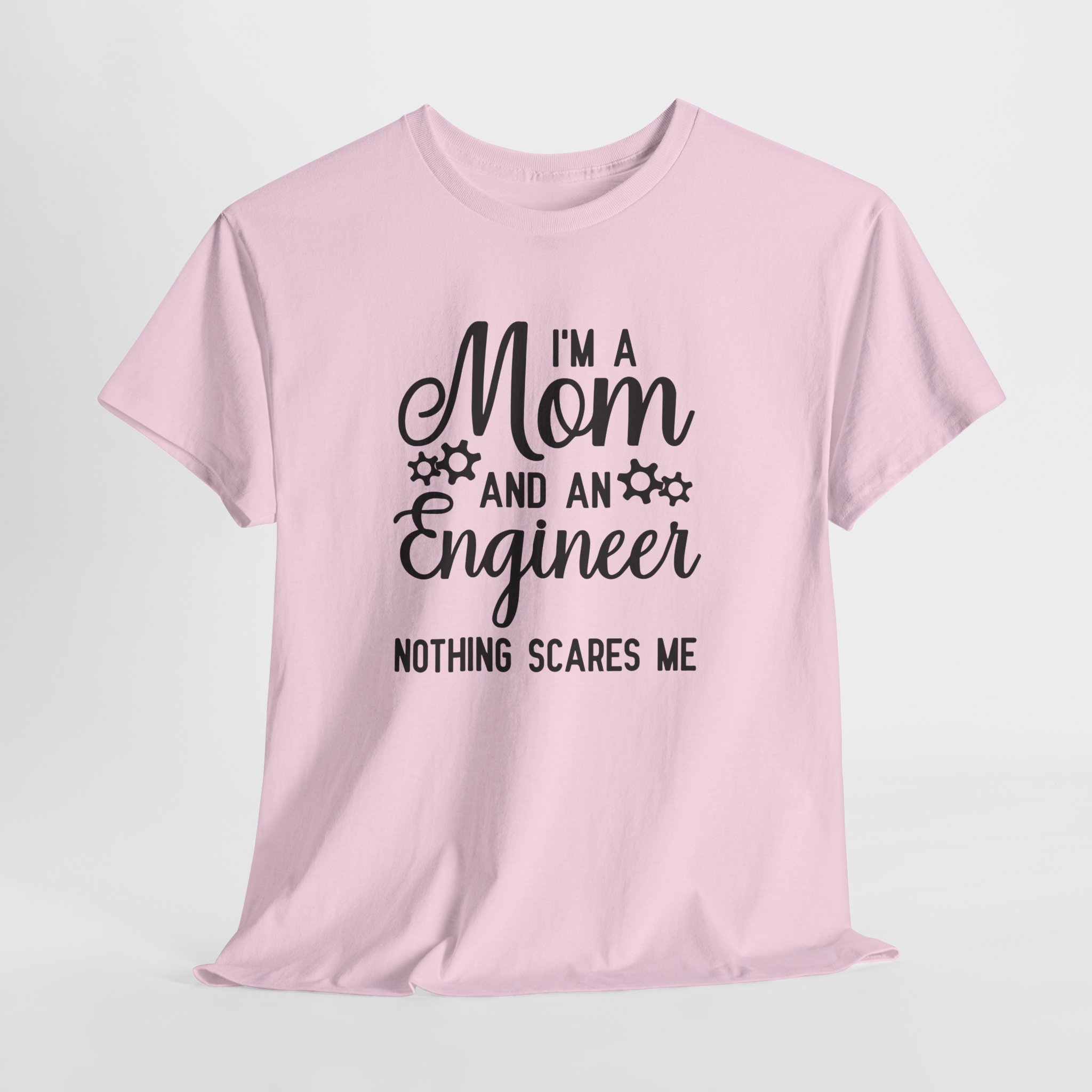 I'm a Mom and an Engineer Nothing Scares Me T-Shirt, Funny Mother's Day Gift, Female Engineer Appreciation Tee, Unisex STEM Mom Shirt - Image 16