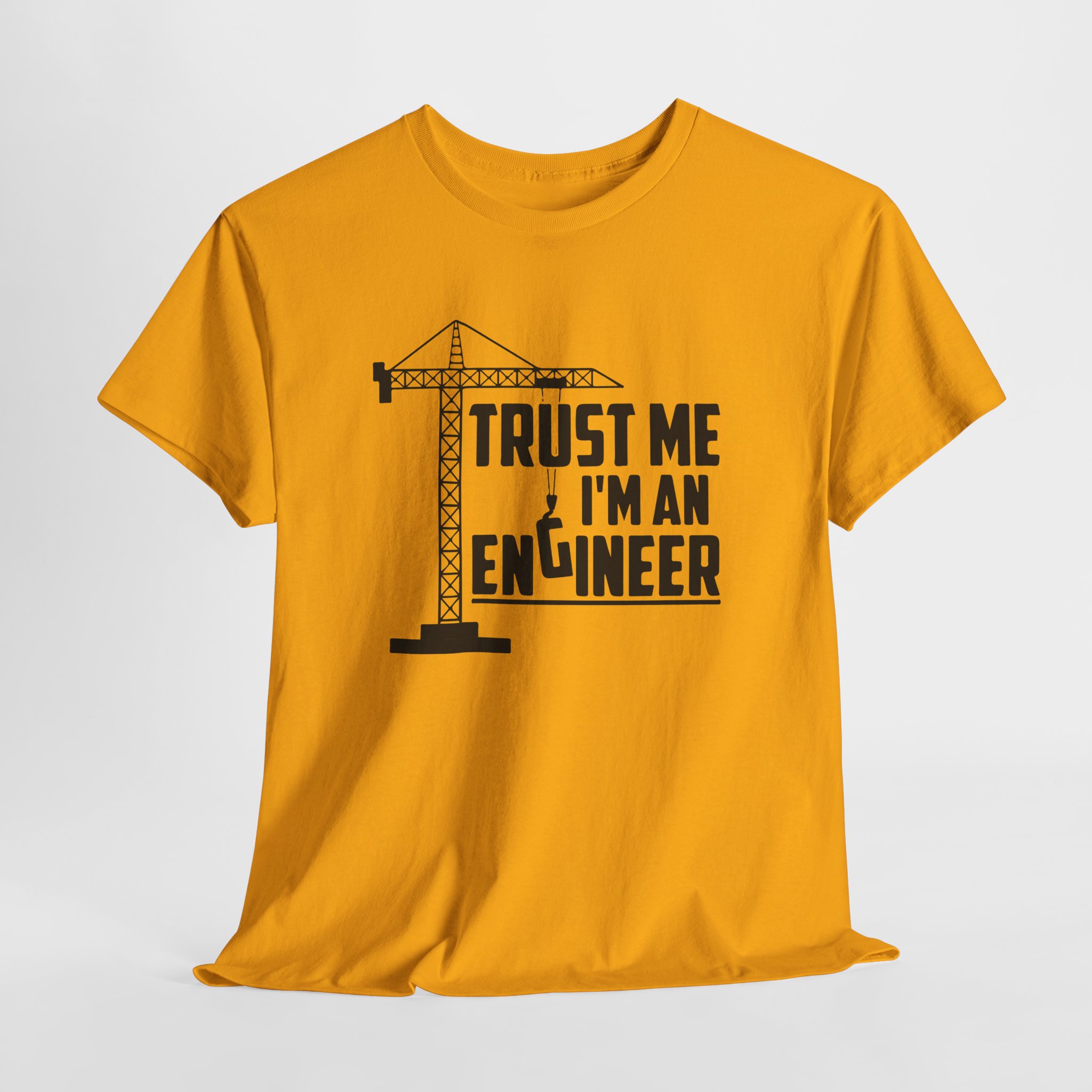 Trust Me I'm an Engineer T-Shirt, Funny Civil Engineer Tee with Tower Crane Graphic, Construction Gift for Men and Women - Image 5