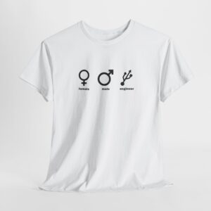 Engineer Printed Unisex T-Shirt - Women Men Female Male Shirt, College Student Gift, STEM Tee, Funny Graphic Top, Engineering Apparel