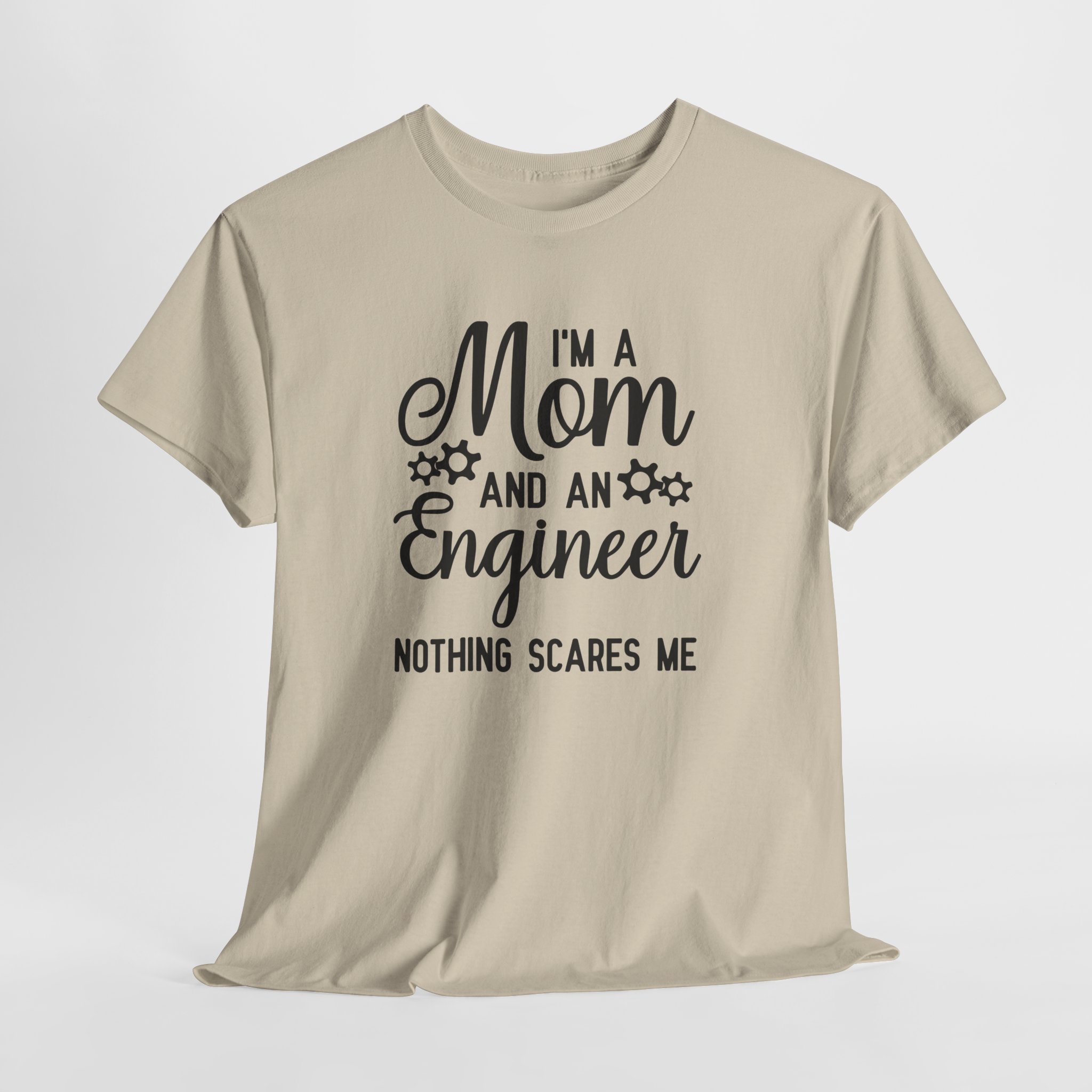 I'm a Mom and an Engineer Nothing Scares Me T-Shirt, Funny Mother's Day Gift, Female Engineer Appreciation Tee, Unisex STEM Mom Shirt - Image 3